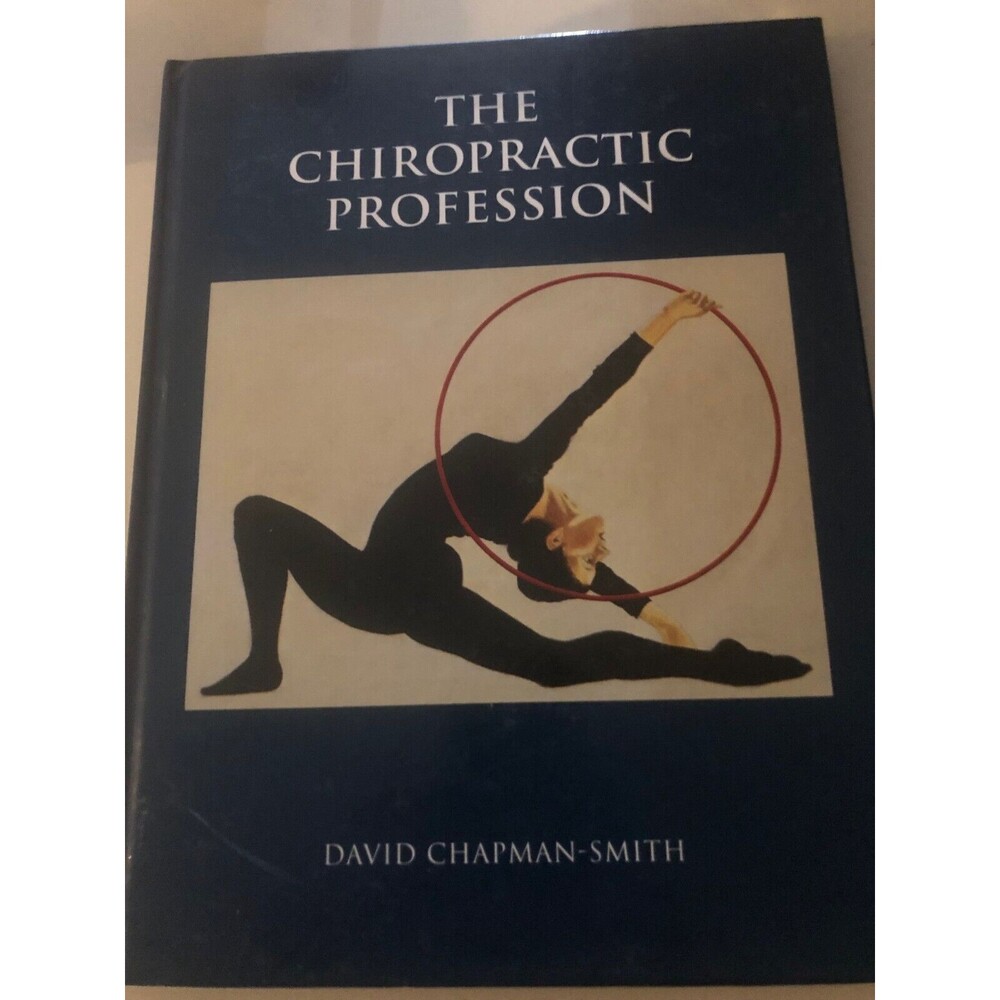 The Chiropractic Profession - Hardcover By Chapman-Smith, David - Good Condition